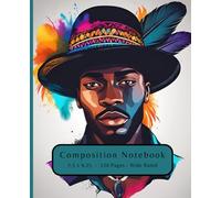 Melanin King: Composition Notebook for Melanin Boys, Teens and Men, designed to align your physical, mental and emotional wellness.