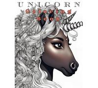 Melanin Magic Unicorns: A Beautiful and Empowering Coloring Book for Kids Celebrating The Fairy Tale Magic.: Unicorn Coloring Book for Kids of all ... Relaxation, and Hours of Coloring Joy!
