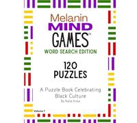 Melanin Mind Games Word Search Edition: A Puzzle Book Celebrating Black Culture 120 Puzzles