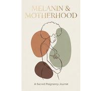 Melanin & Motherhood - A sacred journey to joy