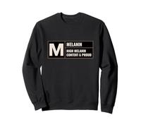 Melanin Pride High Melanin Content Black History Month Sweatshirt