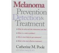 Melanoma Catherine M. Poole, Dupont Guerry (Auteur)