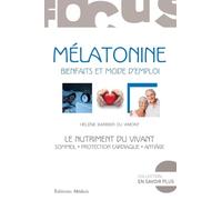 Mélatonine - Bienfaits et mode d'emploi