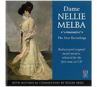 Melba - Dame Nellie Melba: First Recordings