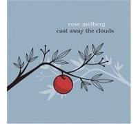 Melberg,Rose - Cast Away The Clouds