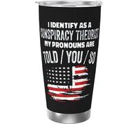 Melbrakin Je m'identifie comme un théoricien du complot Les pronoms vous sont dits donc Gobelet isolé sous vide en acier inoxydable Tasses à café de 20 oz Tasse de voyage Tasse d'eau