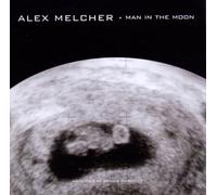 Melcher, Alex - Man in The Moon [Import]