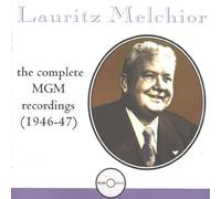 Melchior - Complete MGM Recordings 1946-1947