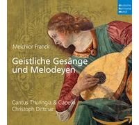 Melchior Franck: Geistliche Gesang Und Melodeyen