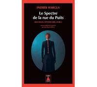 Le Spectre de la rue du Puits Melchior l'Apothicaire, livre 2 - Indrek Hargla - Actes sud - Poche - Roman