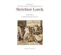 Melchior Lorck: Volume 5: Catalogue Raisonné, Part two
