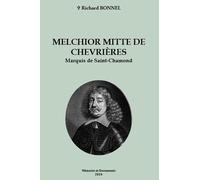 Melchior mitte de chevrieres, marquis de saint chamond