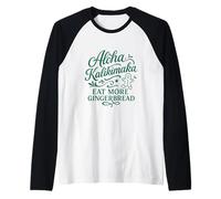 Mele Kalikimaka Eat More Gingerbread Hawaii Xmas Vibrations Manche Raglan