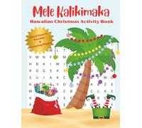 Mele Kalikimaka Holiday Activity Book: Hawaiian Christmas-Themed Word Search and Coloring Book for Children