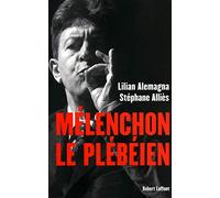 Mélenchon le plébéien