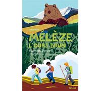 Mélèze, l'ours brun - Gwénaël David - Helium - broché - Roman junior