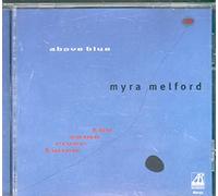 Melford, Myra - Above Blue/Same River Twice