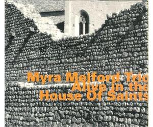 Melford, Myra - Alive In The House Of Saints