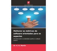 Melhorar as métricas de software orientadas para os aspectos: Um estudo sobre a complexidade cognitiva e a validação empírica