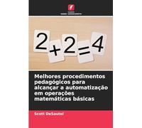 Melhores procedimentos pedagógicos para alcançar a automatização em operações matemáticas básicas