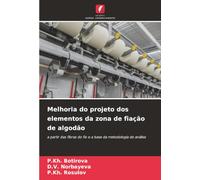 Melhoria do projeto dos elementos da zona de fiação de algodão: a partir das fibras do fio e a base da metodologia de análise