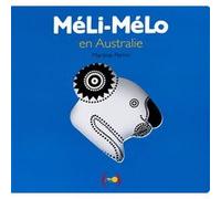 MéLi-MéLo en Australie Martine Perrin (Auteur)