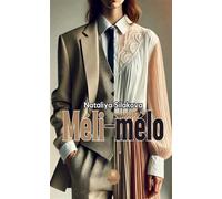Méli-mélo - Nataliya Silakova - Le Lys Bleu - broché - Roman