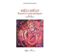 Méli-mélo: Recueil et essais poétiques