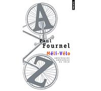 Méli-Vélo: Abécédaire amoureux du vélo