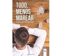 Melich Álvaro, S: Todo, Menos Marear : Amemos Cuanto Queramo