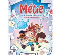 Mélie et le Monster Maker Club - Tome 1 - Porte, emporte-moi ! - Carbone - Dupuis - broché - Bande dessinée jeunesse