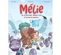 Mélie et le Monster Maker Club - Tome 2 - Au cœur du mystère... - Carbone - Dupuis - broché - Bande dessinée jeunesse