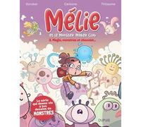 Mélie et le Monster Maker Club - Tome 3 - Magie, monstres et chocolat... - Carbone - Dupuis - cartonné - Bande dessinée jeunesse
