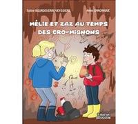 Mélie et Zaz au temps des Cro-mignons