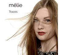 Mélie - Traces [Import]