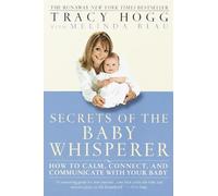 Melinda Blau, Tracy Hogg – Secrets of the Baby Whisperer