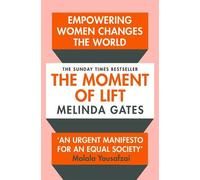 Melinda French Gates The Moment of Lift (Poche)
