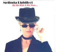 Melinda Lightfoot - Hit Me with a Hot Note [Import]