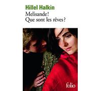 Melisande ! Que sont les rêves ?