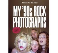 Melissa Auf Der Maur: My '90s Rock Photographs