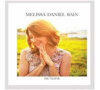 Melissa Daniel Bain - Faim