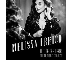 Melissa Errico Out Of The Dark - The Film Noir Project (CD)