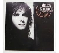 MELISSA ETHERIDGE - brave and crazy LP