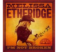 Etheridge,Melissa - I'm Not Broken (Live from Leavenworth) (2cd) [Import]