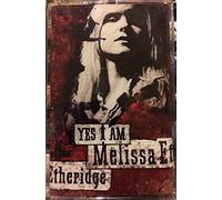 MELISSA ETHERIDGE-YES I AM