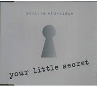 Your Little Secret – Import – 1995 – plus 3 titres live – Universal Music Group