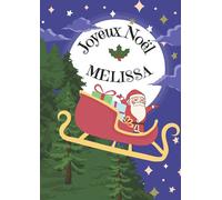 MELISSA Joyeux Noël: Cahier d'écriture encadrement de fête spéciale Noël personnalisé - 100 pages - format A4 - 21X29,7cm
