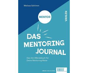 Melissa L. Schl Das Mentoring Journal: Das (An-)Wendebuch für Deine Ment (Poche)