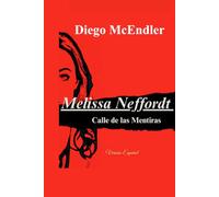 Melissa Neffordt: Calle de las Mentiras