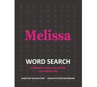 Melissa Personalized Word Search Puzzle Book • Extra-Large Print Gift for Special Occasions: Engaging 30pt Brain Teasers to Improve Memory, Focus and ... Birthdays, Holidays or Family Celebrations